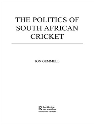 cover image of The Politics of South African Cricket